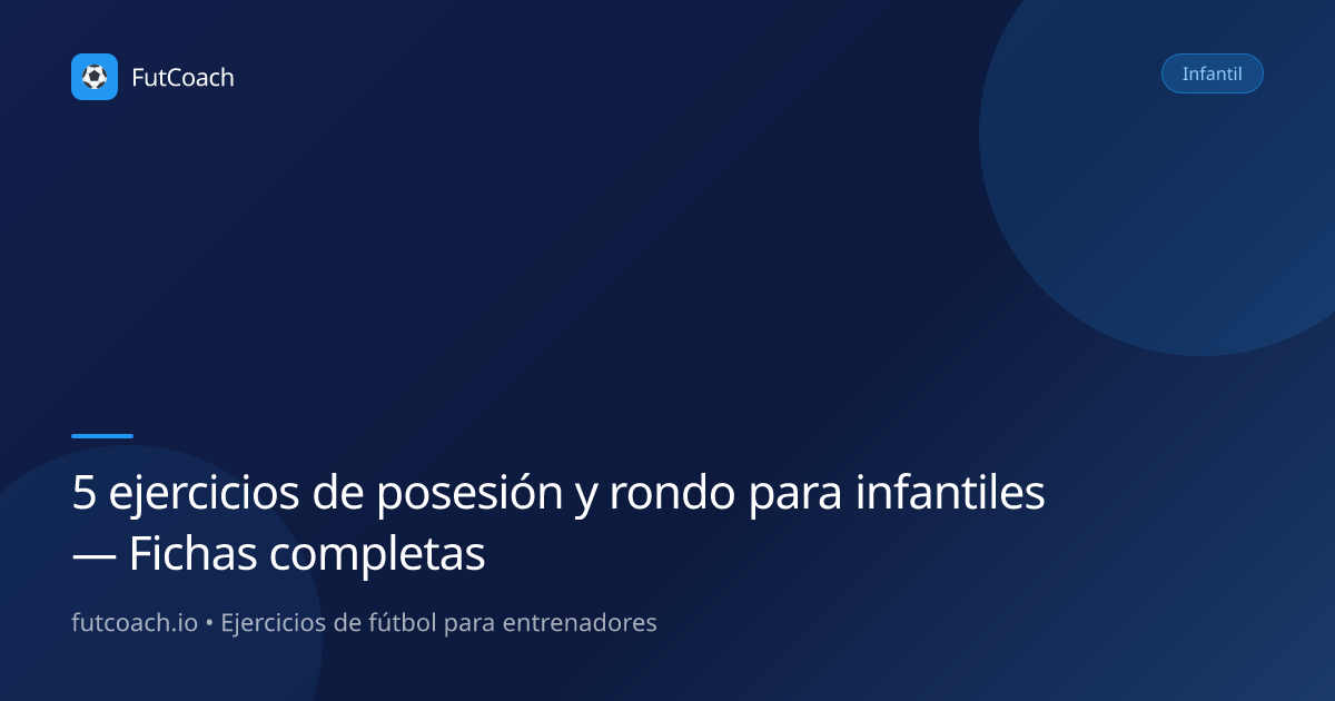 5 ejercicios de posesión y rondo para infantiles | FutCoach